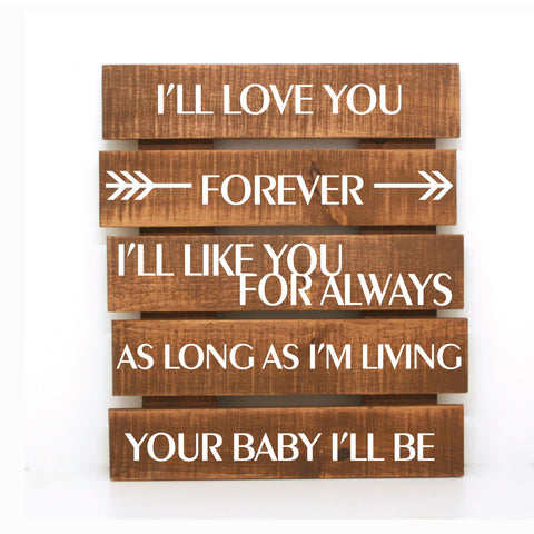 Pallet Sign with love quote, Gift New Mom, Wood Baby Nursery Decor, Valentines Day gift, Love you forever quote, Rustic Shabby Home Decor - lasting-expressions-vinyl