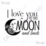 I love you to the moon and back Design Vector Digital Print Download - Quote to print, Vinyl Design, Printable Quote, ai svg pdf, SVG Quote - lasting-expressions-vinyl
