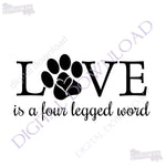 Dog Quote about Love, Love is a four letter word, Pet Designs Vector, Heat Press vinyl graphic, Designs for Shirts, Love Typography Print - lasting-expressions-vinyl