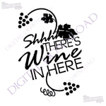 Shhh there's wine in here Quote Vector Digital Design Download - Ready to use Digital File, Vinyl Design, Printable Quotes, Wine Vector - lasting-expressions-vinyl