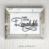 Be Remarkable Design Vector Digital Download - Ready to use Digital File, Vinyl Vector Saying, Instant Download Print, DIY Cut Out - lasting-expressions-vinyl