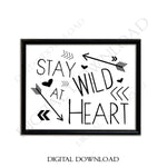 Stay wild at heart Quote arrow heart Vector Digital Design Download - Vinyl Design Saying, Printable Quotes, home typography art, Signs - lasting-expressions-vinyl