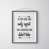 In the end.. chances we didn't take - Quote Vector Digital Download -SVG AI PDF Design, Printable Quote, typography art, inspirational signs - lasting-expressions-vinyl
