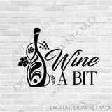 Wine a bit Design Vector Digital Download - Typography, Vinyl Saying, Instant Download svg ai pdf, DIY Silhouette Cutting Quote, Art Print - lasting-expressions-vinyl
