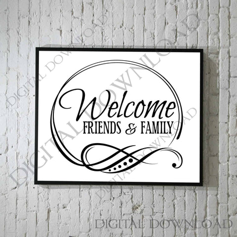 Welcome Friend Family SVG Quote, DXF Cricut Saying to Print, Silhouette Cameo Clipart PNG, Printable Home Decor Welcome Sign, Vector Clipart - lasting-expressions-vinyl