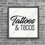 Tattoos & Tacos Design Vector SVG Quote - Digital File, Vinyl Clipart Saying, svg ai pdf, DIY Home Decor, Typography Art Print, Motivation - lasting-expressions-vinyl