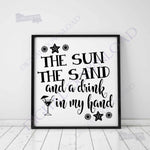 Sun, Sand, Drink in my hand SVG Design Vector Clipart - Summer Quotes, Beach Svg Saying, Typography Art Print, DIY Craft Supplies - lasting-expressions-vinyl