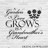 Grandmother SVG Quote, Grandma Saying to Print, Garden of Love Saying for Cricut, Grandma Garden Sign Stencil, Garden Flower SVG Clipart - lasting-expressions-vinyl