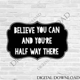 Believe you can Clipart Vector Download - Ready Digital File, Printable Quote, DIY home decor, ai svg pdf, Girls Bedroom, Inspriation Quote - lasting-expressions-vinyl