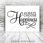 Always choose happiness Design Vector Digital Download - Ready to use Digital File, Vinyl Saying, Instant Download svg ai pdf, DIY Decor - lasting-expressions-vinyl