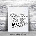 Baby Quote Printable Artwork for Nursery, Smallest Things Most Room in Heart Saying to Print, DXF Laser Cutting File, SVG Cricut Quote Vinyl - lasting-expressions-vinyl