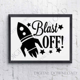 Blast off spaceship Design Clipart Digital Download -SVG Vector Quote, Instant Download svg ai pdf, DIY Nursery Decor, Baby Boy, Outerspace - lasting-expressions-vinyl