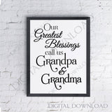 Our greatest blessings call us grandpa & grandma SVG Quote- Typography Art, Vinyl Saying, Printable Quotes, svg ai pdf jpg, Grandparents - lasting-expressions-vinyl