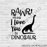 Rawr means I love you in dinosaur Vector Download - Dinosaur Clipart, Vinyl Design Printable Quotes, jpg png svg pdf, Baby Nursery Decor - lasting-expressions-vinyl