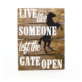 Live like someone left the gate open horse Pallet Sign - wood home decor, gifts for her, reclaimed pallet Decor, Western Horse Sign - lasting-expressions-vinyl