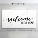 Welcome to our home Design Vector Clipart - SVG Saying Digital File, Vinyl Saying, svg ai pdf, Diy Home Decor, Typography Wall - lasting-expressions-vinyl