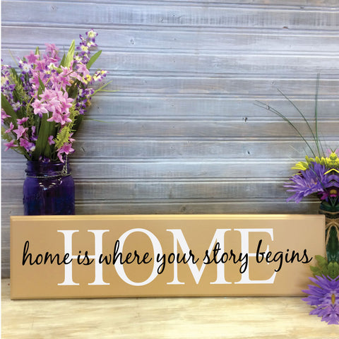 Home is where your story begins sign - lasting-expressions-vinyl