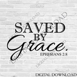 Saved by Grace SVG Design Vector Digital Download- Typography Print, Vinyl Saying, Spiritual Quote Clipart svg ai pdf, Religious Saying Sign - lasting-expressions-vinyl