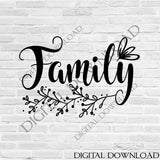 Family Vector Clipart Quote, Hand Drawn Family Clipart Saying, DXF Cricut Vinyl Stencil, Flower Clipart PNG, Printable Art, Saying to Print - lasting-expressions-vinyl