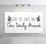 Quote Our daily bread Vector Digital Design Download, Silhouette Stencil, Printable Typography Quote art, Gift for her, Home Decor, Sayings - lasting-expressions-vinyl