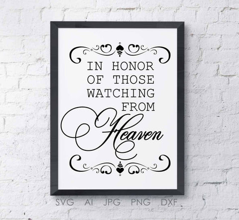 Heaven SVG Saying File, Memorial Quote Vector Digital Design Download, Vinyl Design Saying, In Loving Memory Wedding Memorial Sign Quote - lasting-expressions-vinyl