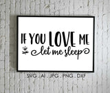 Funny Love Quote File to Print, Let Me Sleep Shirt Design, Stencil Silhouette File, SVG Sayings to Cut, Die-Cut Clipart Wording for Crafts - lasting-expressions-vinyl