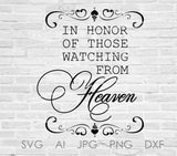 Heaven SVG Saying File, Memorial Quote Vector Digital Design Download, Vinyl Design Saying, In Loving Memory Wedding Memorial Sign Quote - lasting-expressions-vinyl