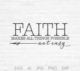 Spiritual Faith Quote Vector Clipart Digital Files, Faith Makes Things Possible, Printable Quotes, Cricut Sayings for Vinyl Stencil Craft - lasting-expressions-vinyl