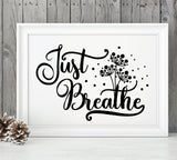 Just Breathe SVG Clipart Quote File, Digitial Artwork Printable Wall Decor, Digital Saying to Print, Silhouette Stencil Vinyl Design Quote - lasting-expressions-vinyl