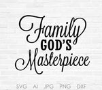 God's Masterpiece SVG Quote Design, Digital Vector Clipart Sayings, Design Sayings to Print, Printable Home Decor Artwork, Silhouette Crafts - lasting-expressions-vinyl