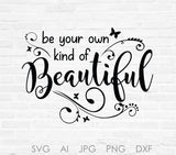 Inspiration Bedroom Decor Printable Quotes, Sayings to Print, Vinyl Design Vector Art, Own Kind Beautiful Quote, Sign Stencil Clipart Quote - lasting-expressions-vinyl