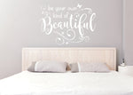 Beautiful Inspirational Saying Wall Lettering, Vinyl Wall Decal Sticker Quote - lasting-expressions-vinyl