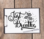 Just Breathe SVG Clipart Quote File, Digitial Artwork Printable Wall Decor, Digital Saying to Print, Silhouette Stencil Vinyl Design Quote - lasting-expressions-vinyl