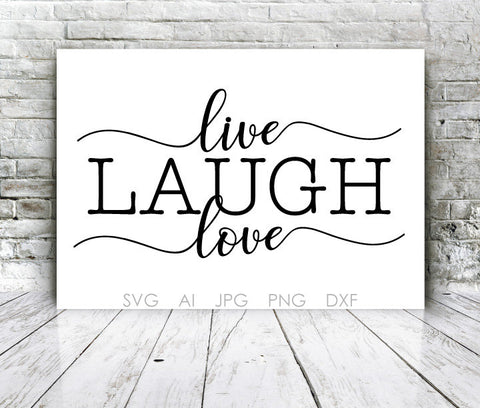 Live Laugh Love Die Cut Design, SVG Files Saying Vector Clipart Quote, Printable card Design DIY, DXF Files Cricut Craft Stencil Silhouette - lasting-expressions-vinyl