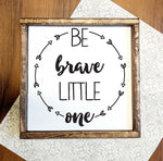 Wood Nursery Wall Decor, Be Brave Little One - lasting-expressions-vinyl