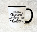 Coffee Mug Quote Kindness Confetti, Birthday Gift for Boss - lasting-expressions-vinyl