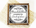 Grandchildren complete the circle of love Rustic Wood Sign - lasting-expressions-vinyl