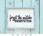 Inspirational Card Print DIY Crafts, Forget Mistake Lesson Quote Design, SVG Vinyl Quote, Motivation Hard Time Friend Gift, Saying to Print - lasting-expressions-vinyl