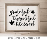 Grateful Thankful Blessed Fall SVG Quote, Fall Saying to Print, DXF Cricut Vinyl Design, PNG Quote Vector Clipart Fall, Thanksgiving Signs - lasting-expressions-vinyl