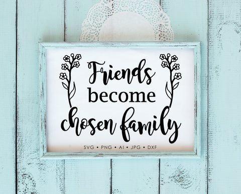 Family Friends Saying to Print, SVG Clipart Quote Stencil, Family Quotes for Cricut DXF File, Printable Home Decor Sign, Silhouette Saying - lasting-expressions-vinyl