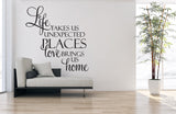 Life Takes Us Love Brings us Home, Wall Decor Sticker Sign - lasting-expressions-vinyl