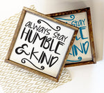 Humble and Kind Wood Sign Home Decor - lasting-expressions-vinyl