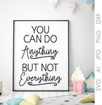 Motivational SVG Quote Printable, You Can Do Anything Saying to Print, Vinyl Craft Cutting Design, Cricut Sayings, Stencil Quote for Signs - lasting-expressions-vinyl