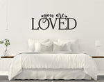 You are loved Vinyl Wall Quote - lasting-expressions-vinyl