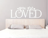 You are loved Vinyl Wall Quote - lasting-expressions-vinyl