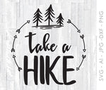Funny SVG Quote Design, Take A Hike Shirt Stencil, Printable Sarcastic Card, Saying to Print, Printable Wall Art, SVG for Cricut, DXF File - lasting-expressions-vinyl