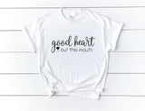 But This Mouth Funny Shirt, Sarcastic Saying on Shirt, Good Heart but This Mouth, Friend Birthday Gift, Swearing Shirt, Women's Graphic Tee - lasting-expressions-vinyl