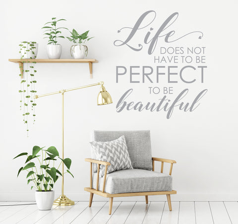 Life Doesn't Have to be Perfect Vinyl Wall Decal - lasting-expressions-vinyl
