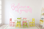 Believe In Yourself Saying for Wall - lasting-expressions-vinyl