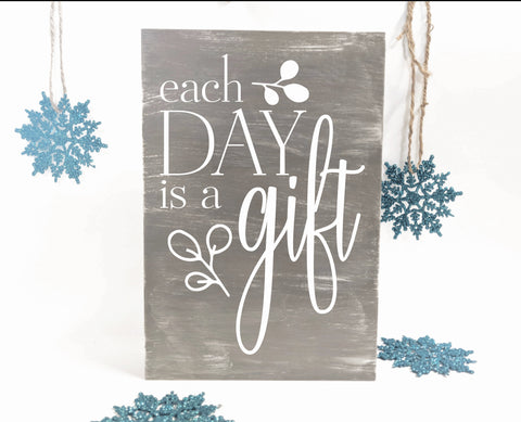 Each day is a gift Quote Sign, Rustic Wood Wall Art - lasting-expressions-vinyl